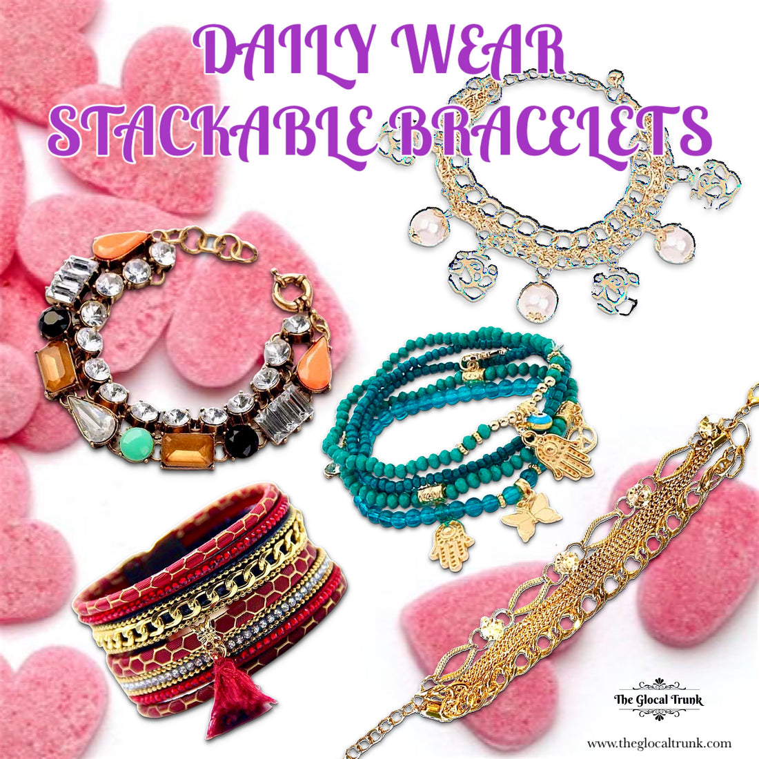 DAILY WEAR STACKABLE BRACELETS