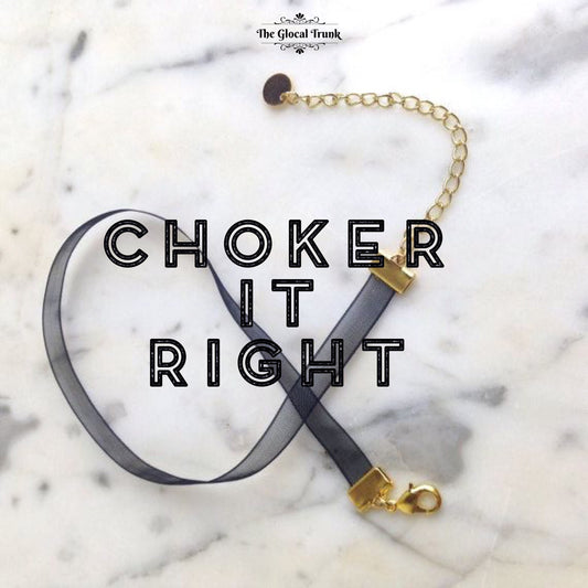 Choker It Right!